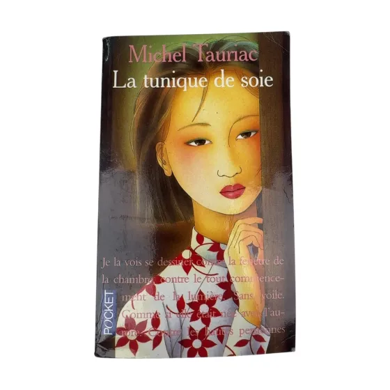 La tunique de soie — Michel Tauriac