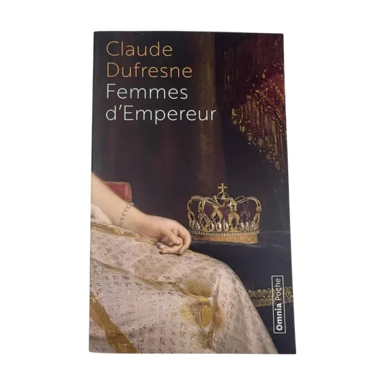 Femmes d’empereur — Claude Dufresne