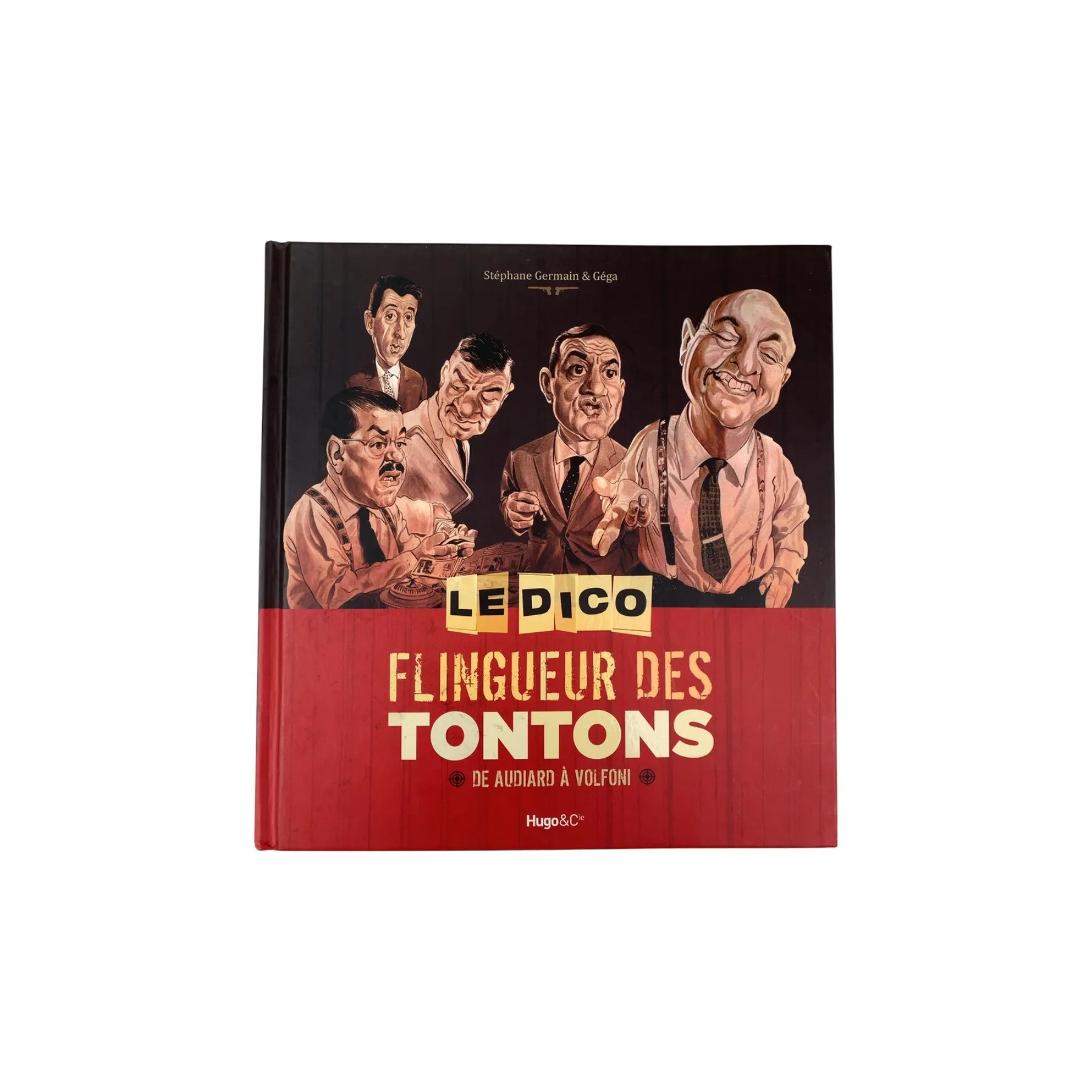 Le Dico Flingueur Des Tontons — Stéphane Germain & Géga