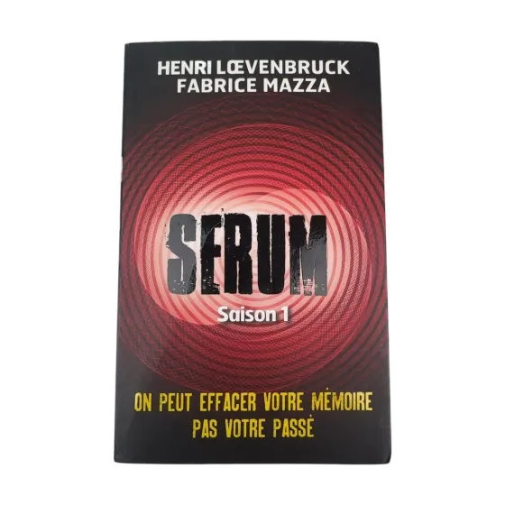 Sérum, Saison 1 — Henri Loevenbruck / Fabrice Mazza