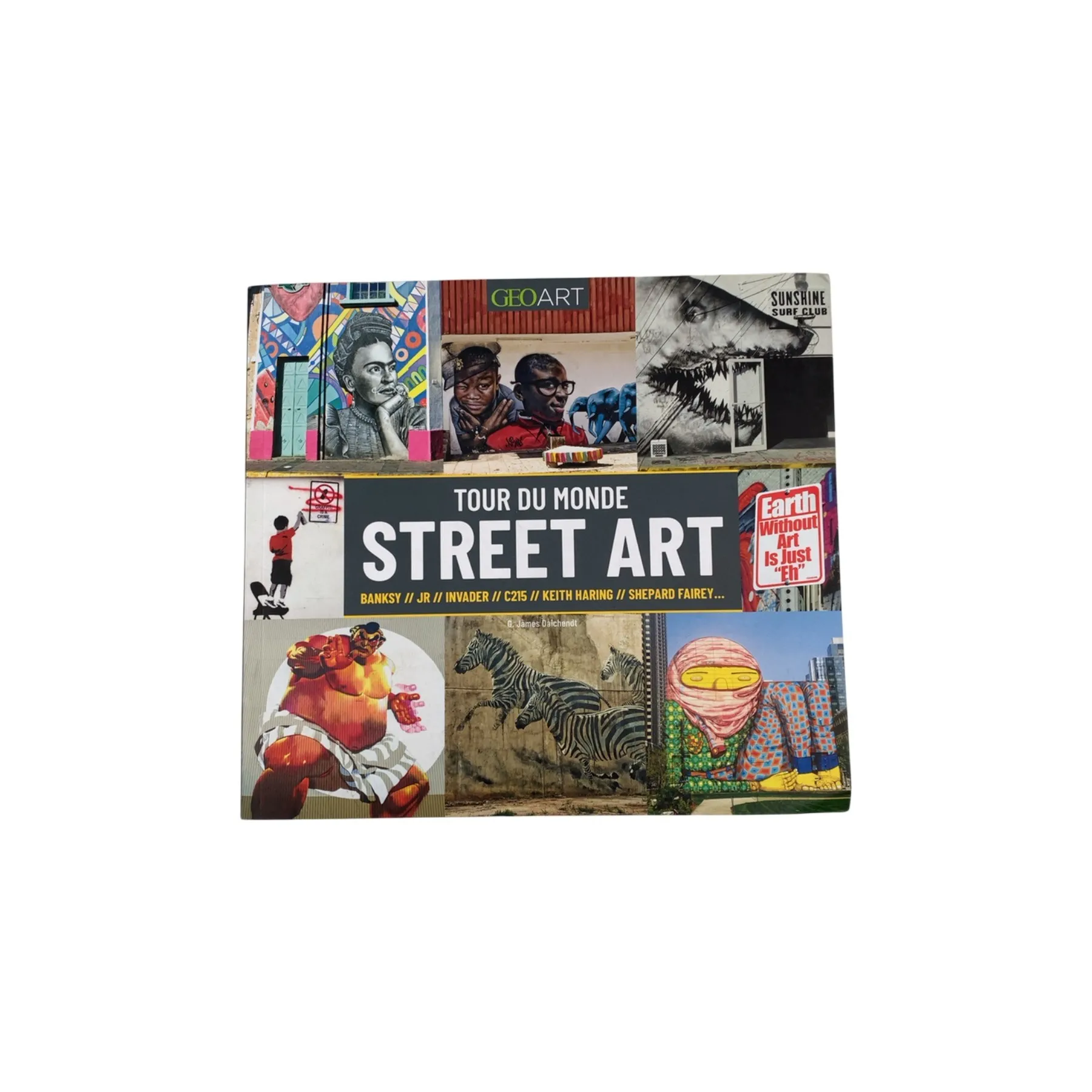Tour Du Monde : Street Art — G. James Daichendt