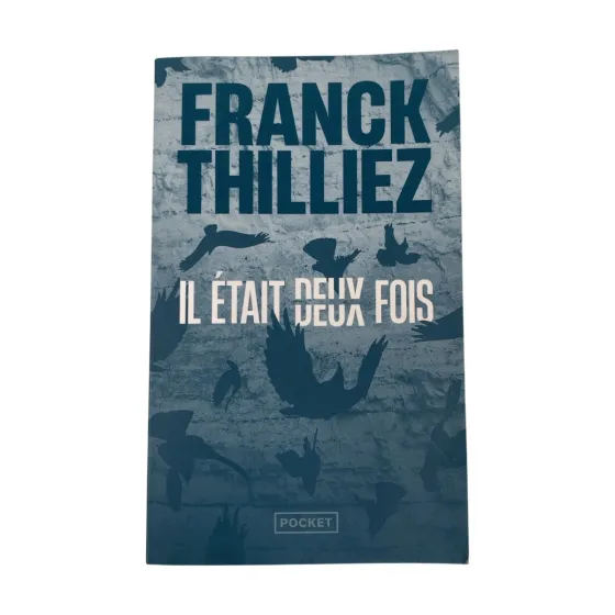 IL ÉTAIT DEUX FOIS — FRANCK THILLIEZ